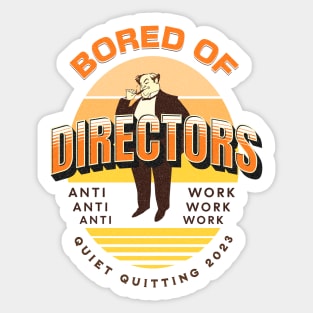 Bored of Directors Sticker